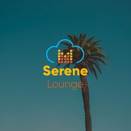Album cover of # Serene Lounge
