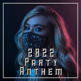 Album cover of 2022 Party Anthem