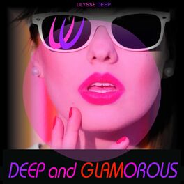 Album cover of Deep & Glamorous