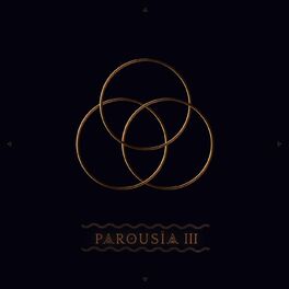 Album cover of Parousia 3