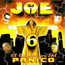 Album cover of Dj Joe 6: El Escuadrón del Panico