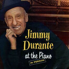 Album cover of Jimmy Durante At The Piano