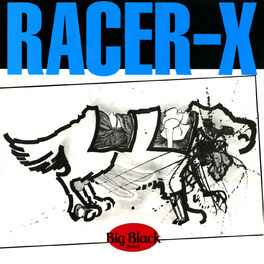 Album cover of Racer-X (Remastered)