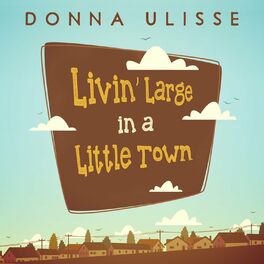 Album cover of Livin' Large in a Little Town