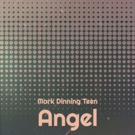 Album cover of Mark Dinning Teen Angel