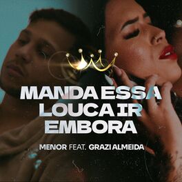 Album cover of Manda Essa Louca Ir Embora