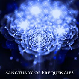 Album cover of Sanctuary of Frequencies (Hz for Universal Harmony and Love, 432 Hz and Solfeggio for Healing)