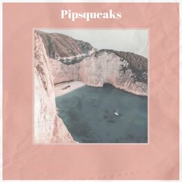 Album cover of Pipsqueaks