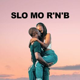 Album cover of Slo Mo R'n'B
