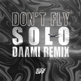 Album cover of Don't Fly Solo (Daami Remix)