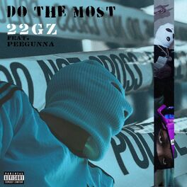 Album cover of Do the most (feat. 22Gz)
