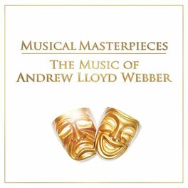 Album cover of Musical Masterpieces: The Music of Andrew Lloyd Webber