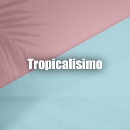 Album cover of Tropicalisimo vol. I