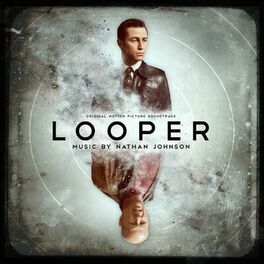 Album cover of Looper (Original Motion Picture Soundtrack)