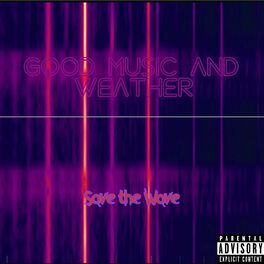 Album cover of Good Music and Weather