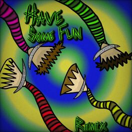 Album cover of Have Some Fun (feat. EGOVERT, Graffiti Avenue & Enxy)