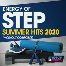 Album cover of Energy Of Step Summer Hits 2020 Workout Collection (15 Tracks Non-Stop Mixed Compilation for Fitness & Workout - 132 Bpm / 32 Count)