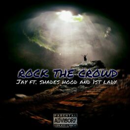 Album cover of Rock the Crowd (feat. shades hood & 1st Lady)