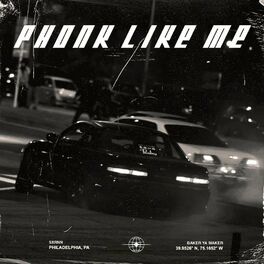 Album cover of PHONK LIKE ME (feat. Baker Ya Maker)