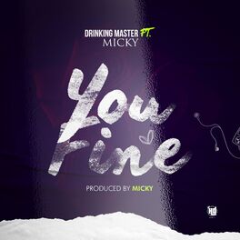 Album cover of You Fine (feat. Micky)