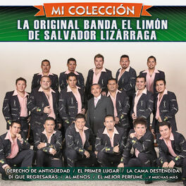 La Original Banda El Limón De Salvador Lizárraga: música, canciones, letras