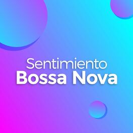 Album cover of Sentimiento Bossa Nova