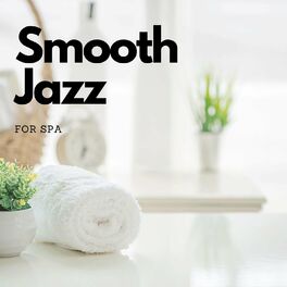 Album cover of Smooth Jazz for Spa - Elevator Music