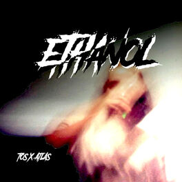 Album cover of Ethanol