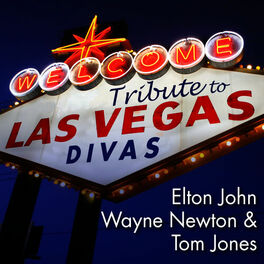 Album cover of Tribute to Las Vegas Divas: Elton John, Wayne Newton & Tom Jones