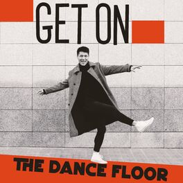 Album cover of Get on the Dance Floor: It's Time for Jazz