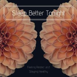 Album cover of Sleep Better Tonight: Feeling Rested and Staying Healthy