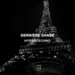 Album cover of DERNIÈRE DANSE (HYPERTECHNO)