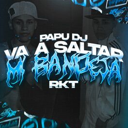 Album cover of Va a Saltar Mi Bandeja Rkt