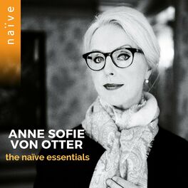 Album cover of The Naïve Essentials - Anne Sofie Von Otter