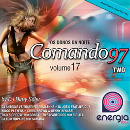 Album cover of Comando 97 Vol.17 - Two - Energia 97 Fm (Radio Dance House Top Hits)