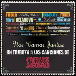 Album cover of Nos Vamos Juntos - Un Tributo A Las Canciones De Caifanes Y Jaguares