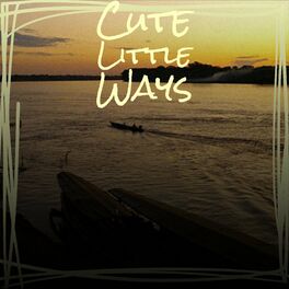 Album cover of Cute Little Ways