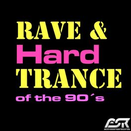 Album cover of Rave & Hardtrance of the 90's