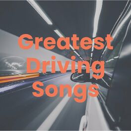 Album cover of Greatest Driving Songs