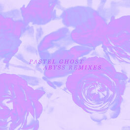 Pastel Ghost - Ethereality: lyrics and songs | Deezer