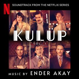Album cover of Kulüp, Vol 1 (Soundtrack from the Netflix Series)