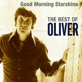 Album cover of Good Morning Starshine: The Best Of Oliver