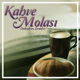 Album cover of Kahve Molası (Dinlendiren Şarkılar)