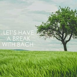 Album cover of Let's have a break with Bach