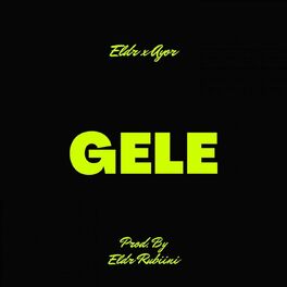 Album cover of Gele (feat. Ayor)
