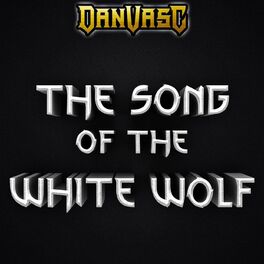 Album cover of The Song of the White Wolf