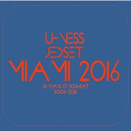 Album cover of U-Ness & Jedset Pts Miami 16