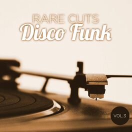 Album cover of Rare Cuts Disco Funk, Vol. 3 (Remastered)