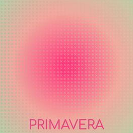 Album cover of Primavera