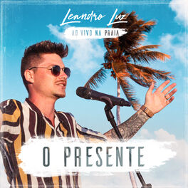 Album cover of O Presente (Ao Vivo na Praia)
